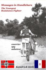 Messages in Handlebars: The Youngest Resistance Fighter