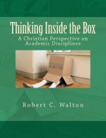 Thinking Inside the Box: A Christian Perspective on Academic Disciplines