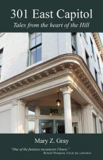 301 East Capitol: Tales from the Heart of the Hill