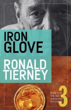 Iron Glove: Book 3 of The Deets Shanahan Mysteries