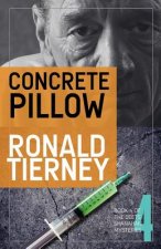Concrete Pillow: Book 4 of The Deets Shanahan Mysteries