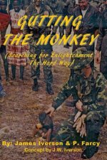 Gutting the Monkey