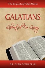 Galatians: Liberated for Living