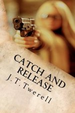 Catch and Release