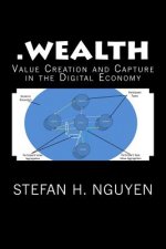 .wealth: Value Creation and Capture in the Digital Economy