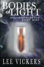 Bodies of Light: Enlightenment for Every Body