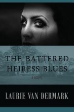 The Battered Heiress Blues