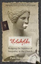 Unladylike: Resisting the Injustice of Inequality in the Church