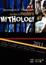 Apocalyptic Imaginary: The Best of Modern Mythology 2011