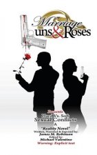 Marriage Guns & Roses Volume One 
