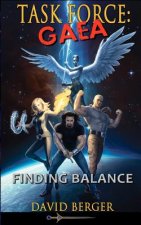 Task Force: Gaea: Finding Balance