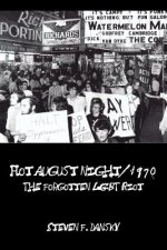 Hot August Night/1970: The Forgotten LGBT Riot