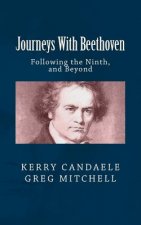 Journeys With Beethoven: Following the Ninth, and Beyond