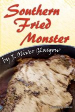 Southern Fried Monster: A story from the Tales of Kilterless Kulinary series