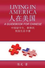 Living in America: A Guidebook for Chinese