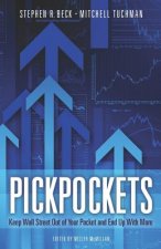 PickPockets: Keep Wall Street Out of your Pocket and End Up With More
