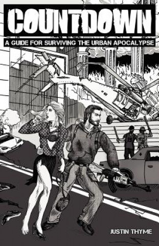 Countdown - A Guide For Surviving The Urban Apocalypse