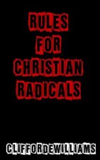 Rules for Christian Radicals