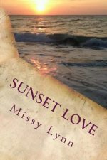 Sunset Love: The Sunset Love Series