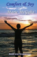 Comfort & Joy: Forgiveness