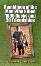 Ramblings of the Man Who Killed 1000 Ducks and 20 Friendships: ...and That Was Just One Season