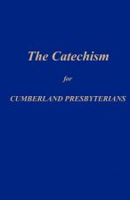 The Catechism for Cumberland Presbyterians