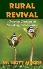 Rural Revival: Growing Churches in Shrinking Communities