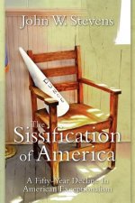 The Sissification Of America: A Fifty-Year Decline In American Exceptionalism