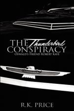 The Thunderbird Conspiracy: 50th Anniversary of JFK murder