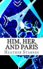 Him, Her, And Paris