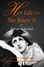 Her Life as She Knew It