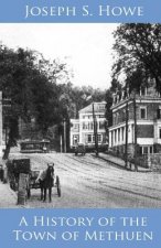 A History of the Town of Methuen