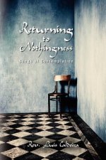 Returning to Nothingness: Songs of Contemplation