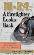 10-24: A Firefighter Looks Back