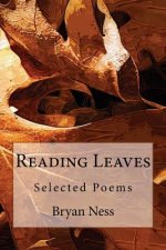 Reading Leaves: Selected Poems