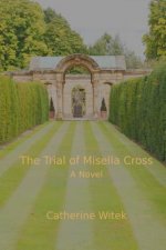The Trial of Misella Cross