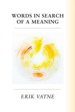 Words In Search of a Meaning