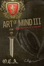 Art of Mind III: The Evolution of a Trilogy