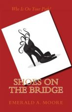 Shoes On The Bridge: Meet The Family