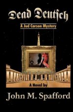 Dead Deutsch: a Jud Carson mystery