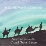 It was the Very First Christmas