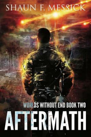 Worlds Without End: Aftermath (Book 2)