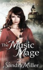 The Music Mage: Book One in the Ravanmark Saga