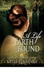 A Life Earthbound: The Dryad Quartet