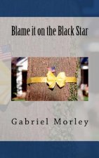 Blame it on the Black Star