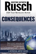 Consequences: A Retrieval Artist Novel