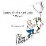 Waiting for the Next Crisis: Vexing and Poignant Moments with my 90 year old mother