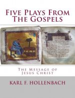 Five Plays From The Gospels