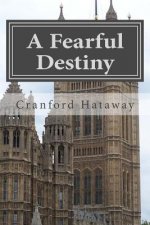 A Fearful Destiny