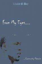 From My Eyes: Community Memoirs